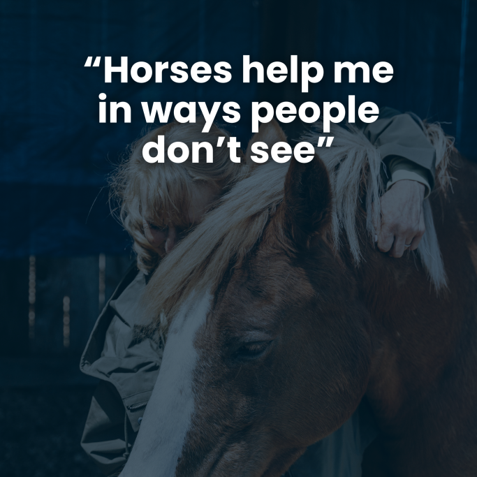 Quote overlay stating, “Horses help me in ways people don’t see,” with a person and horse.